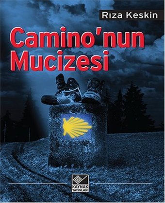Camino'nun Mucizesi Rıza Keskin Kaynak Yayınları