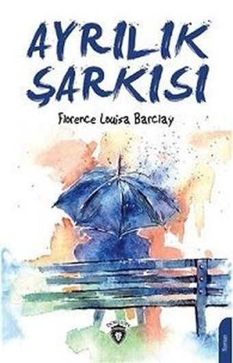 Ayrılık Şarkısı F. Lousia Barclay Dorlion Yayınevi
