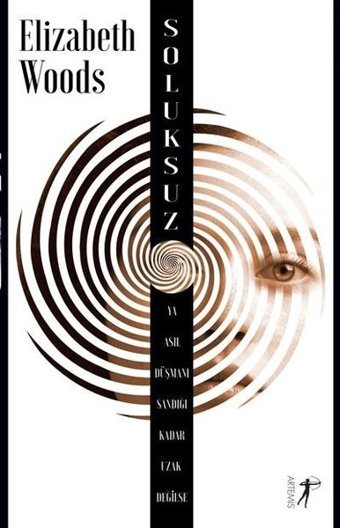 Soluksuz Elizabeth Woods Artemis Yayınları