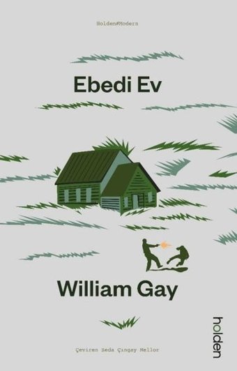 Ebedi Ev William Gay Holden
