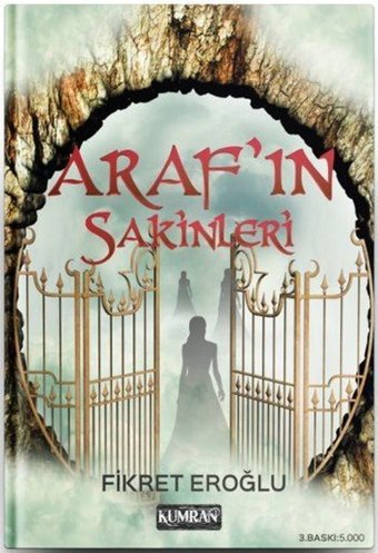 Arafın Sakinleri Fikret Eroğlu Kumran