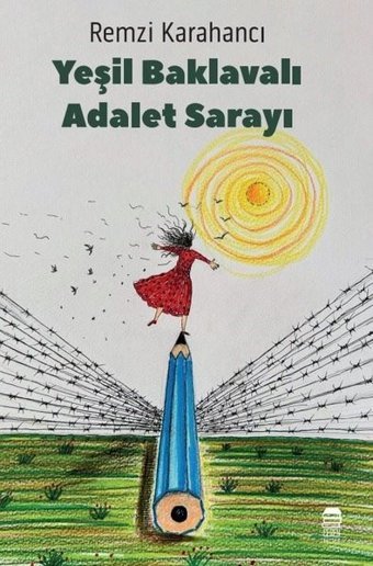 Yeşil Baklavalı Adalet Sarayı Remzi Karahancı Ceren Kültür Yayınları