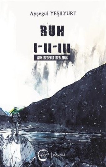 Ruh 1-2-3 Ayşegül Yeşilyurt Sıfır Yayınları