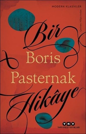 Bir Hikaye - Modern Klasikler Boris Pasternak Yapı Kredi Yayınları