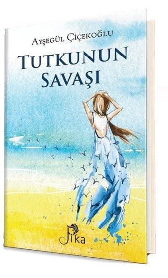Tutkunun Savaşı Ayşegül Çiçekoğlu Pika