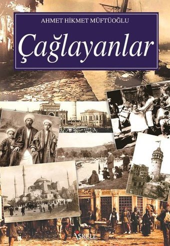 Çağlayanlar Ahmet Hikmet Müftüoğlu İskele Yayıncılık