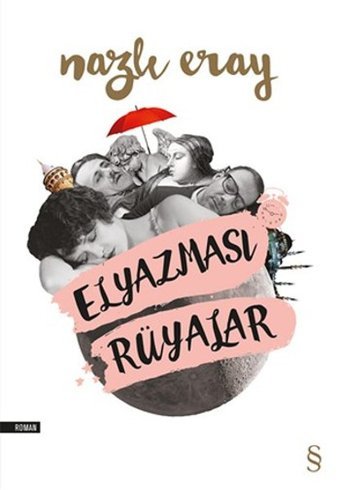 Elyazması Rüyalar Nazlı Eray Everest Yayınları