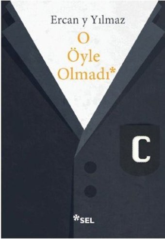 O Öyle Olmadı Ercan y Yılmaz Sel Yayıncılık