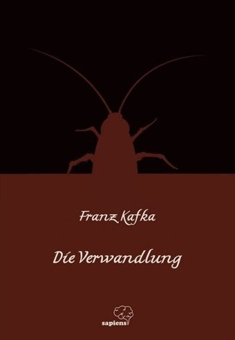 Die Verwandlung Franz Kafka Sapiens