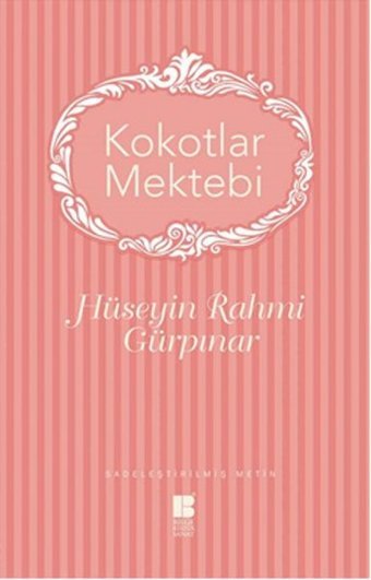 Kokotlar Mektebi Hüseyin Rahmi Gürpınar Bilge Kültür Sanat