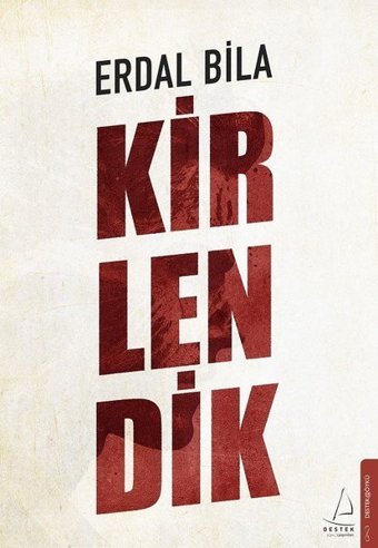 Kirlendik Erdal Bila Destek Yayınları