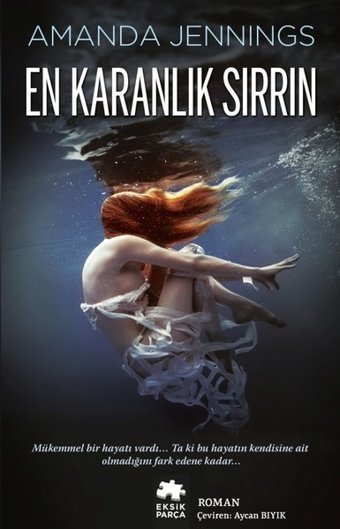 En Karanlık Sırrın Amanda Jennings Eksik Parça Yayınları
