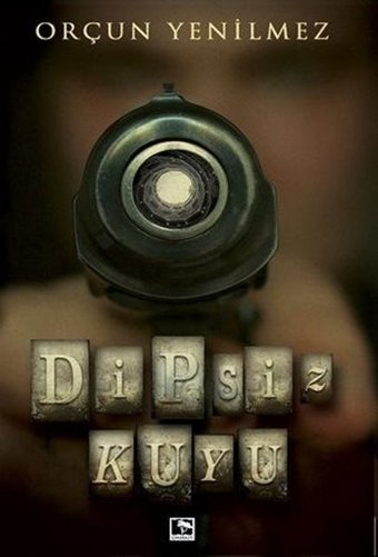 Dipsiz Kuyu Orçun Yenilmez Çınaraltı Yayınları