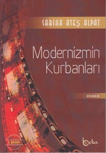 Modernizmin Kurbanları Sabiha Ateş Alpat Beka Yayınları
