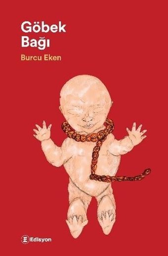 Göbek Bağı Burcu Eken Edisyon Kitap