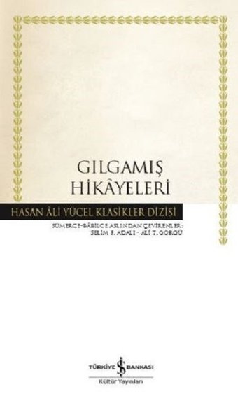 Gılgamış Hikayeleri-Hasan Ali Yücel Klasikler Kolektif İş Bankası Kültür Yayınları