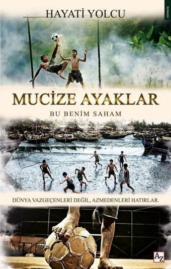 Mucize Ayaklar - Bu Benim Saham Hayati Yolcu Az Kitap