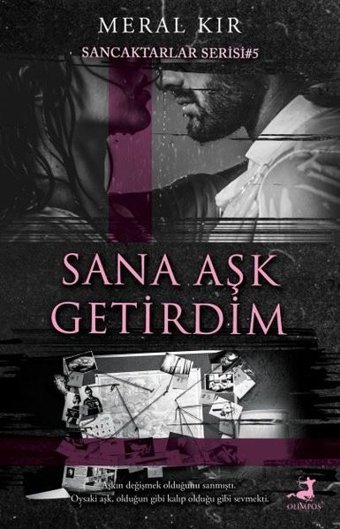Sana Aşk Getirdim - Sancaktarlar Serisi 5 Meral Kır Olimpos Yayınları