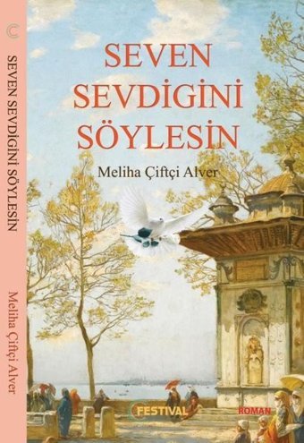 Seven Sevdiğini Söylesin Meliha Çiftçi Alver Festival Yayıncılık