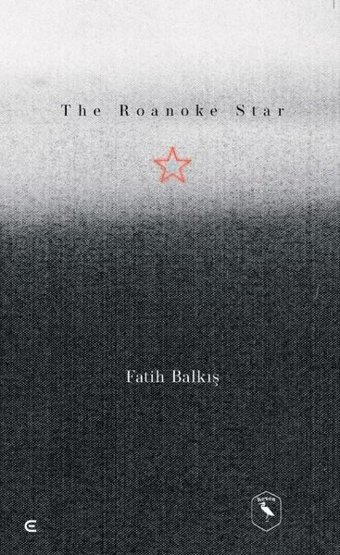 The Roanake Star Fatih Balkış Epona