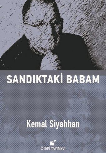 Sandıkta Babam Kemal Siyahhan Öteki Yayınevi