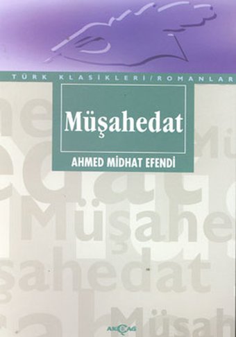 Müşahedat Ahmet Mithat Efendi Akçağ Yayınları