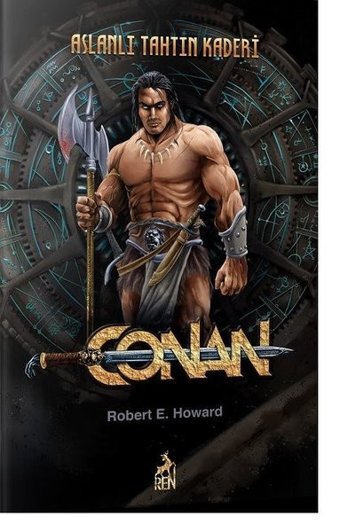 Conan 3 - Aslanlı Tahtın Kaderi Robert E. Howard Ren Kitap