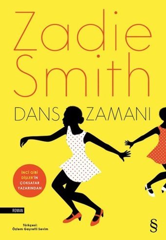 Dans Zamanı Zadie Smith Everest Yayınları