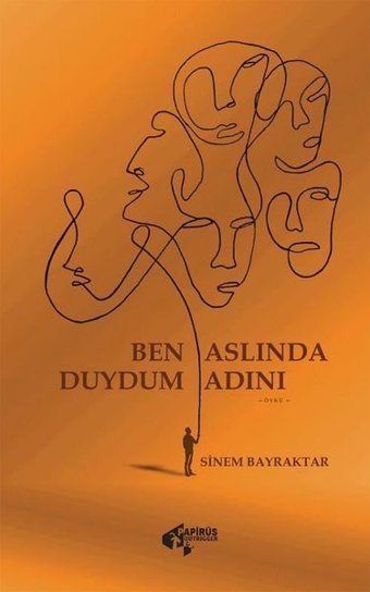 Ben Aslında Duydum Adını Sinem Bayraktar Papirüs Yayın