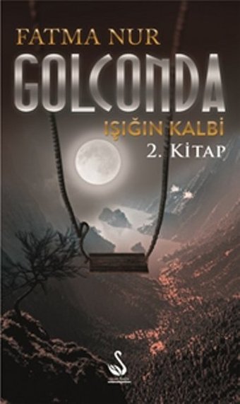 Golconda Işığın Kalbi Fatma Nur Siyah Kuğu Yayınları