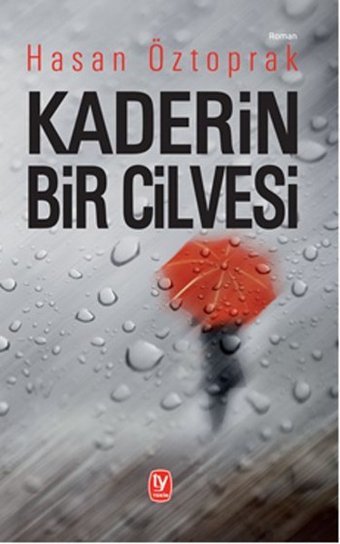 Kaderin Bir Cilvesi Hasan Öztoprak Tekin Yayınevi