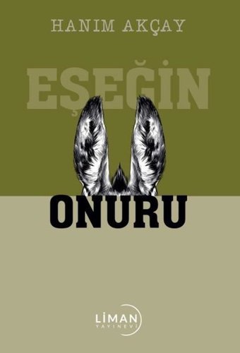 Eşeğin Onuru Hanım Akçay Liman Yayınevi