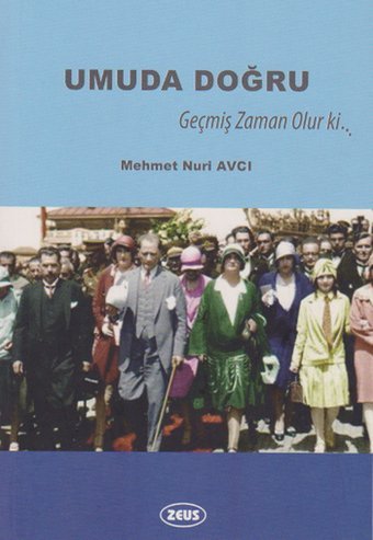 Umuda Doğru Mehmet Nuri Avcı Zeus Kitabevi