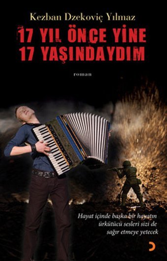 17 Yıl Önce 17 Yaşındaydım Dzekoviç Yılmaz Cinius