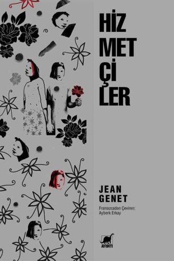 Hizmetçiler Jean Genet Ayrıntı Yayınları