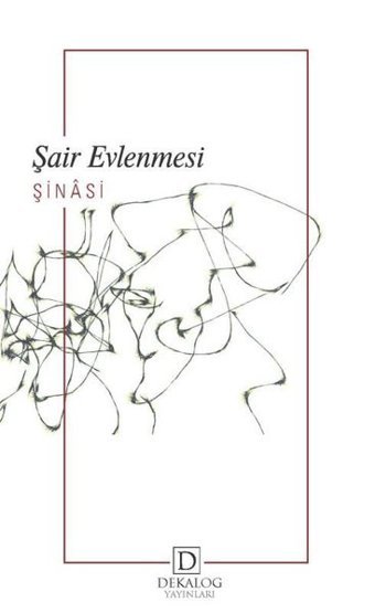 Şair Evlenmesi Şinasi Dekalog Yayınları