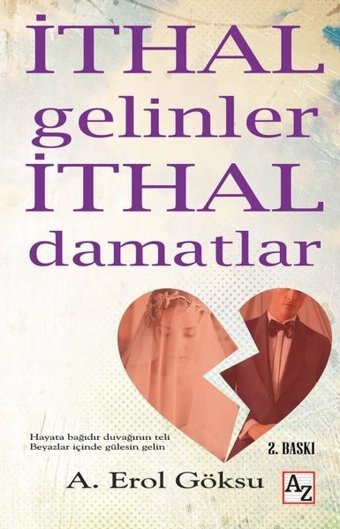İthal Gelinler İthal Damatlar A. Erol Göksu Az Kitap