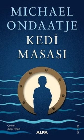 Kedi Masası Michael Ondaatje Alfa Yayıncılık