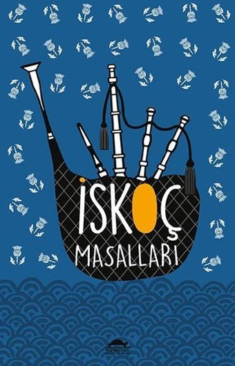 İskoç Masalları - Özel Ayracıyla Elizabeth W. Grierson Maya Kitap