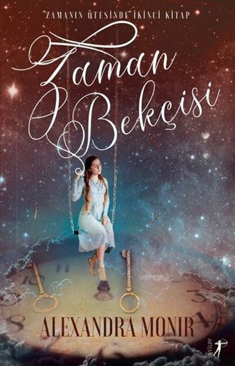 Zaman Bekçisi: Zamanın Ötesinde 2.Kitap Alexandra Monir Artemis Yayınları