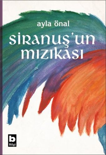 Siranuşun Mızıkası Ayla Önal Bilgi Yayınevi