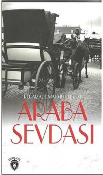 Araba Sevdası Recaizade Mahmut Ekrem Dorlion Yayınevi
