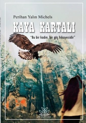 Kaya Kartalı Perihan Yalın Michels Artshop Yayıncılık