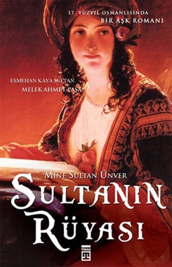 Sultanın Rüyası Mine Sultan Ünver Timaş Yayınları