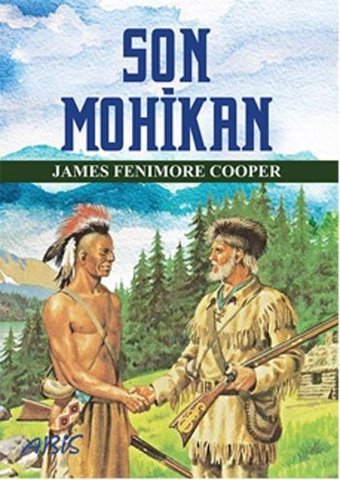 Son Mohikan James Fenimore Cooper Abis Yayınları