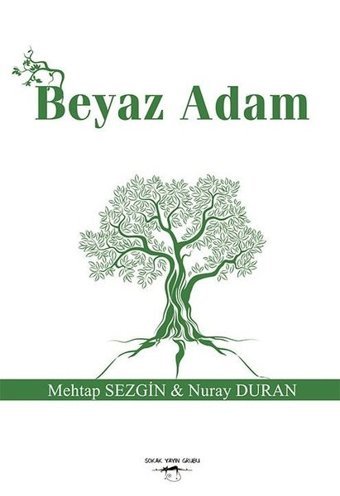 Beyaz Adam Mehtap Sezgin Sokak Kitapları Yayınları