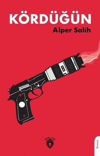 Kördüğün Alper Salih Dorlion Yayınevi