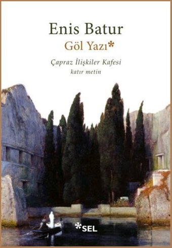 Göl Yazı Enis Batur Sel Yayıncılık