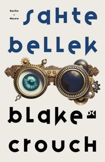 Sahte Bellek Blake Crouch Doğan Kitap