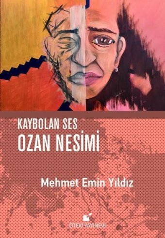 Kaybolan Ses Ozan Nesimi Mehmet Emin Yıldız Öteki Yayınevi